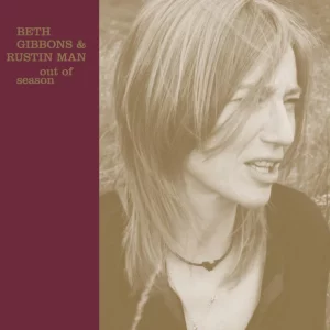 Beth Gibbons and Rustin' Man - Out Of Season - Front Cover