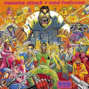 Massive Attack v Mad Professor - No Protection - Front cover