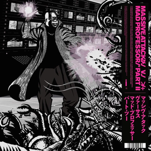 Massive Attack v Mad Professor – Part II (Mezzanine Remix)
